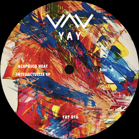( YAY 016 ) ACAPULCO HEAT - Intellectuelle EP ( 12" ) YAY Recordings